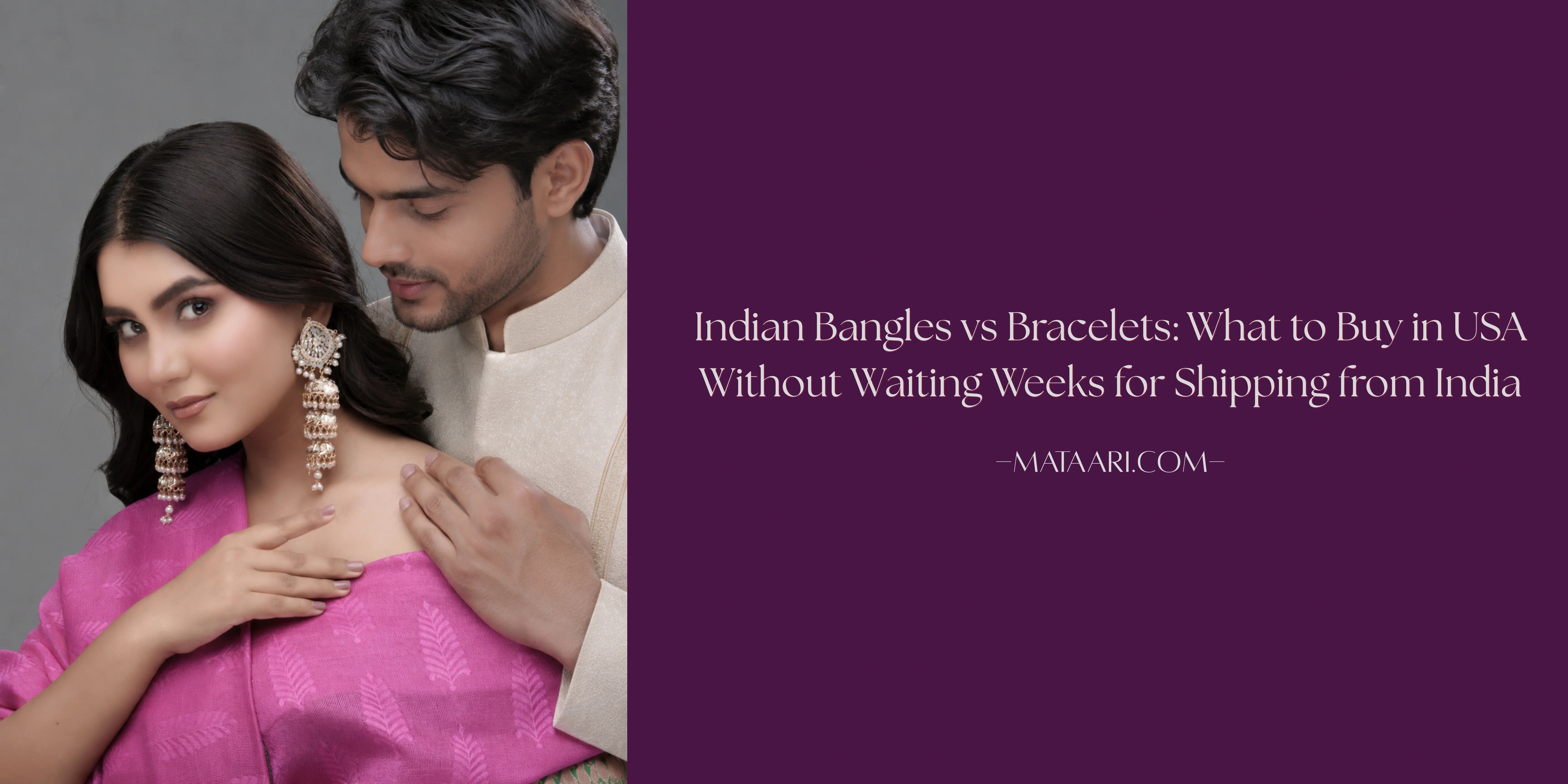 Indian Bangles vs Bracelets: What to Buy in USA Without Waiting Weeks for Shipping from India