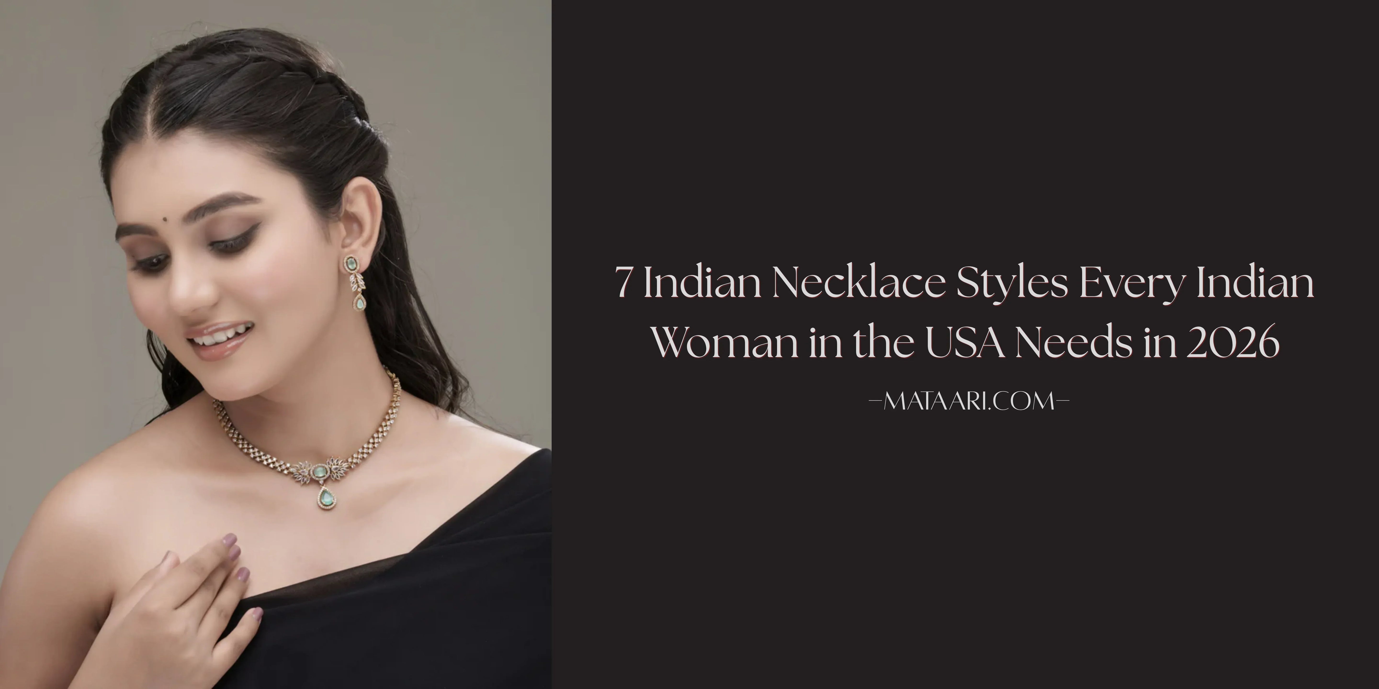 7 Indian Necklace Styles Every Indian Woman in the USA Needs in 2026