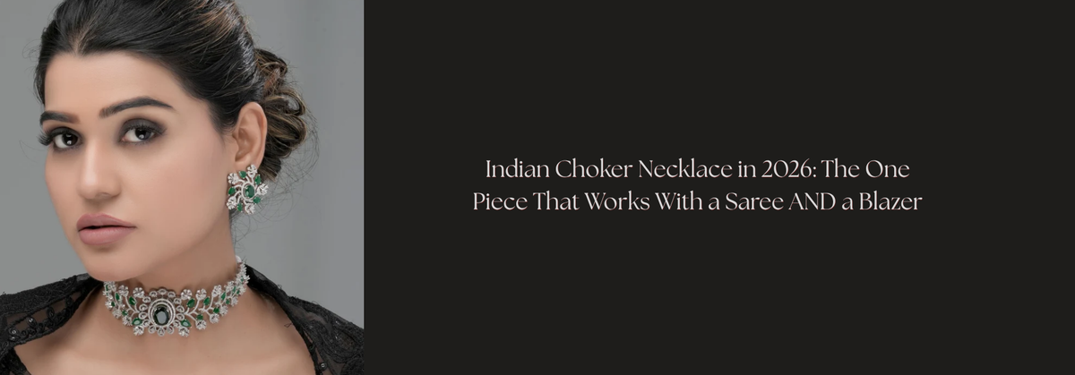 Indian Choker Necklace in 2026: The One Piece That Works With a Saree AND a Blazer